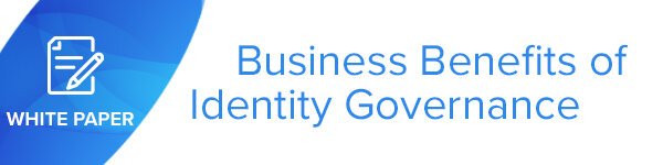 Business Benefits of Identity Governance